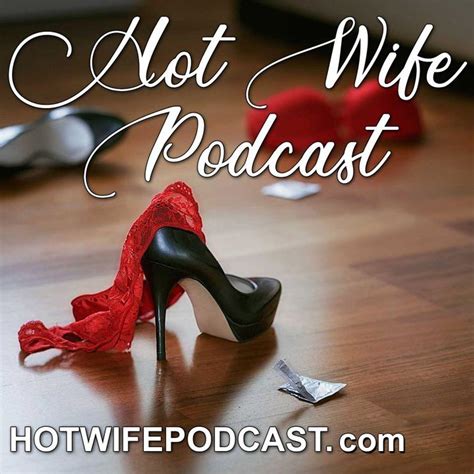 hotwifeblog|Hot Wife Podcast & the Swinger Lifestyle .